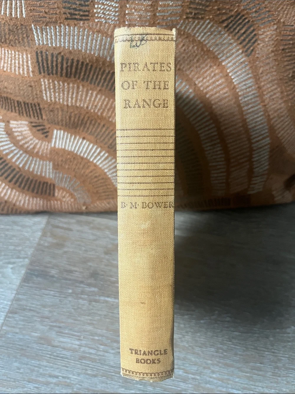 Pirates of the Range by B.M. Bower - Tan Clothbound Hardcover 1937